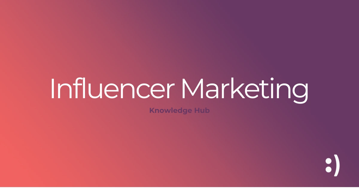 Influencer Marketing Knowledge Hub